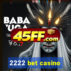 2222 bet casino